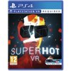 Superhot - PlayStation VR