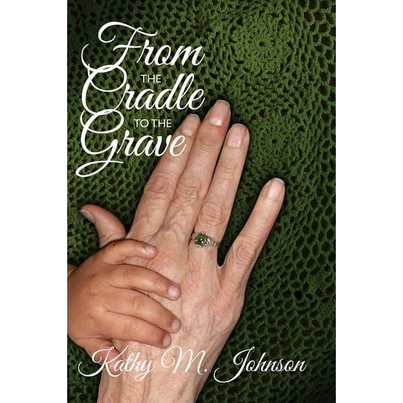 From the Cradle to the Grave (Paperback)