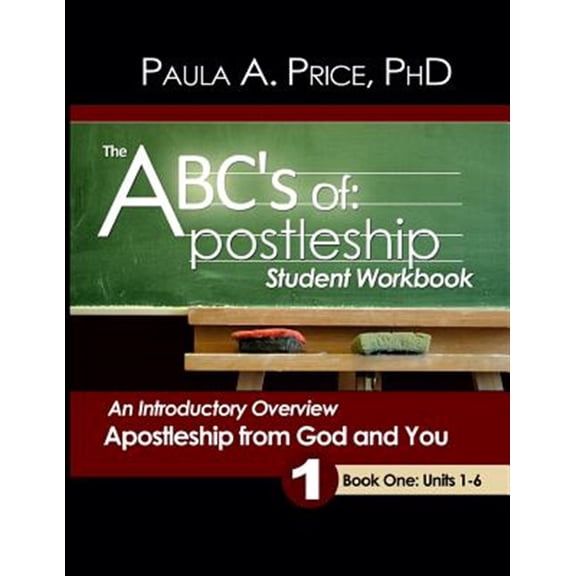 Pre-Owned The ABCs of Apostleship: Student Workbook, Book One -- Paula A. Price