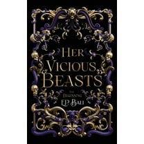 Her Vicious Beasts Her Vicious Beasts: The Beginning (Prequel Novella), (Paperback)