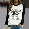 thumbnail image 2 of Honeeladyy Sales Online Women Splicing Sweatshirts I'm The Youngest Sister Rules Don't Apply To Me Printed Long Sleeve Loose Autumn Blouse Top, 2 of 4