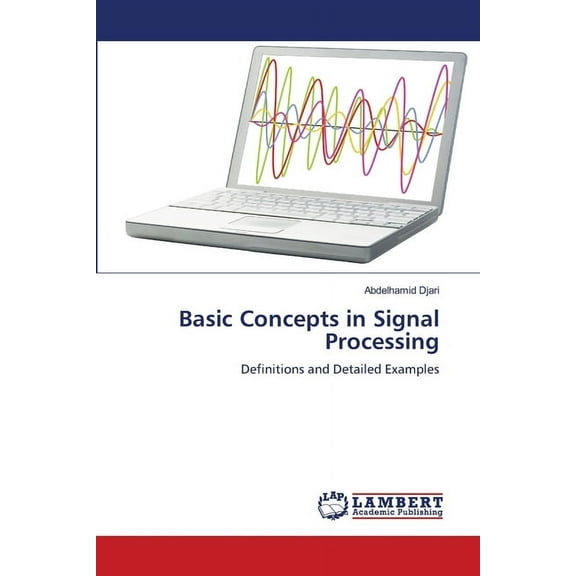 Basic Concepts in Signal Processing, (Paperback)