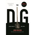 thumbnail image 1 of Pre-Owned The Dig: A Novel Based on True Events (Paperback) 1590517806 9781590517802, 1 of 1