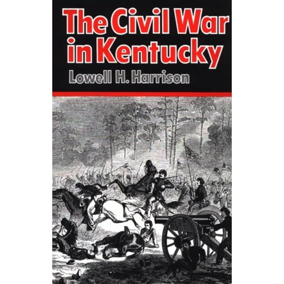 Pre-Owned Civil War in Kentucky (Hardcover) 0813114195 9780813114194