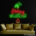 thumbnail image 3 of Glowneon Merry Whatever Neon Sign, Merry Whatever LED Sign, Merry Christmas Sign, Holiday Gift, 3 of 5