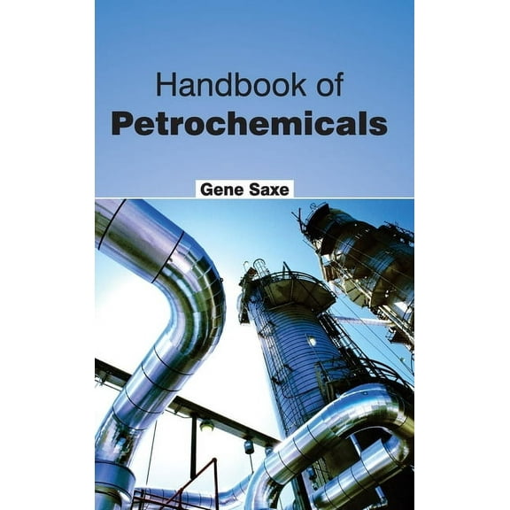 Handbook of Petrochemicals, (Hardcover)