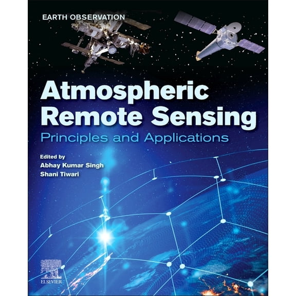 Earth Observation Atmospheric Remote Sensing: Principles and Applications, (Paperback)