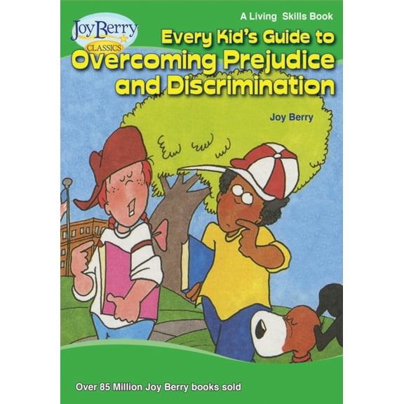 Every Kid's Guide to Overcoming Prejudice and Discrimination, (Paperback)