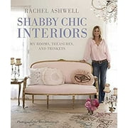 Pre-Owned Rachel Ashwell Shabby Chic Interiors : My Rooms, Treasures and Trinkets 9781906525743