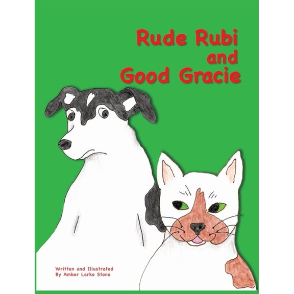 Rude Rubi and Good Gracie, (Hardcover)