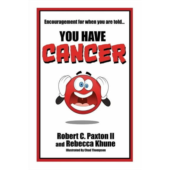 Encouragement for when you are told You Have Cancer, (Paperback)
