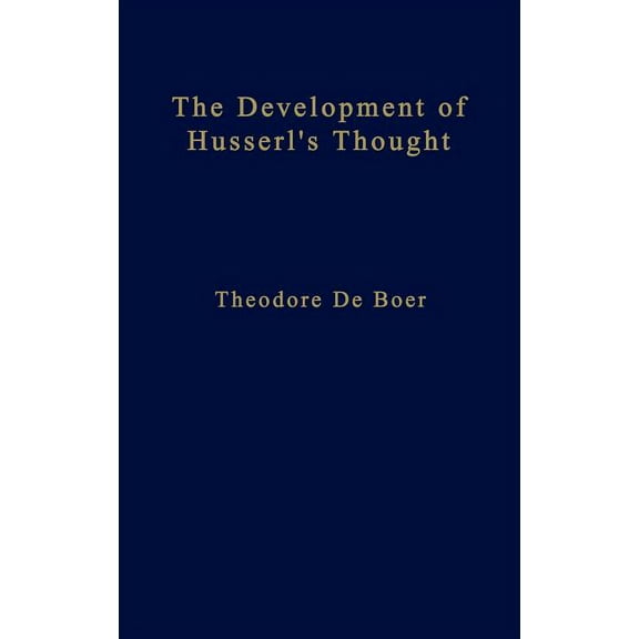 Phaenomenologica The Development of Husserl's Thought, Book 76, (Hardcover)