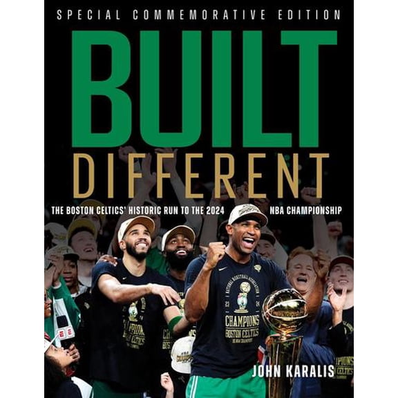 Built Different: The Boston Celtics' Historic Run to the 2024 NBA Championship, (Paperback)