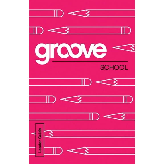 Groove: School Leader Guide, (Paperback)