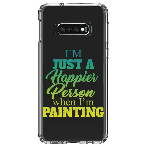 DistinctInk Clear Shockproof Hybrid Case for Samsung Galaxy S10e (5.8" Screen) - TPU Bumper Acrylic Back Tempered Glass Screen Protector - I'm a Happier Person When I'm Painting