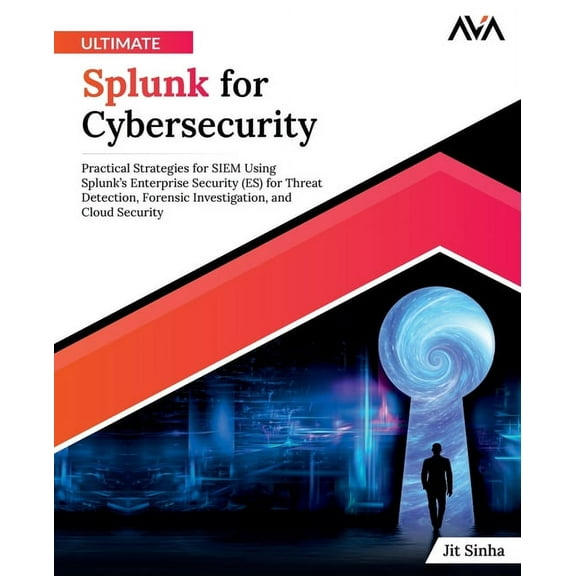 Ultimate Splunk for Cybersecurity, (Paperback)