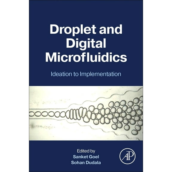 Droplet and Digital Microfluidics: Ideation to Implementation, (Paperback)