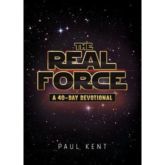 Pre-Owned The Real Force : A 40 Day Devotional (Paperback)