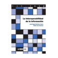 thumbnail image 1 of La Interoperabilidad De La Información Uoc 9788497886727, 1 of 2