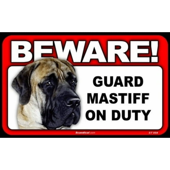 Beware Guard Dog On Duty Sign - Mastiff