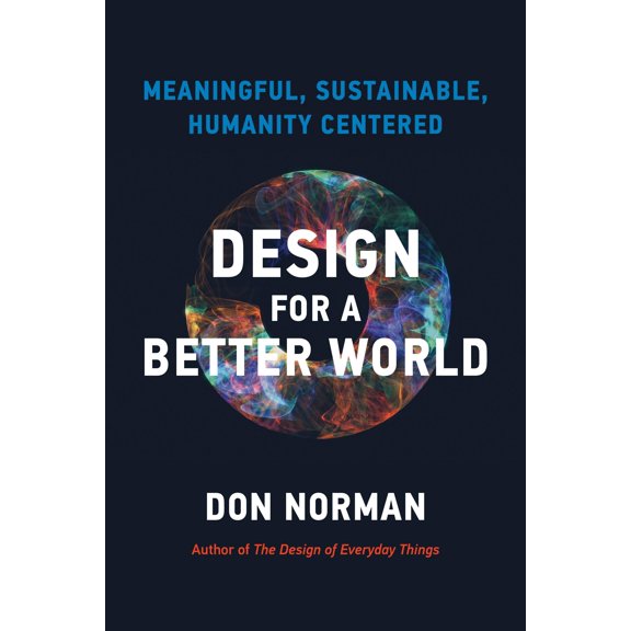 Pre-Owned Design for a Better World : Meaningful, Sustainable, Humanity Centered (Hardcover)