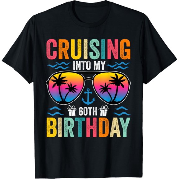 men and women can wear,Cruising Into My 60th Birthday Family Cruise 60 Birthday T-Shirt