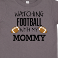 thumbnail image 4 of Inktastic Watching Football with My Mommy Boys or Girls Toddler T-Shirt, 4 of 5