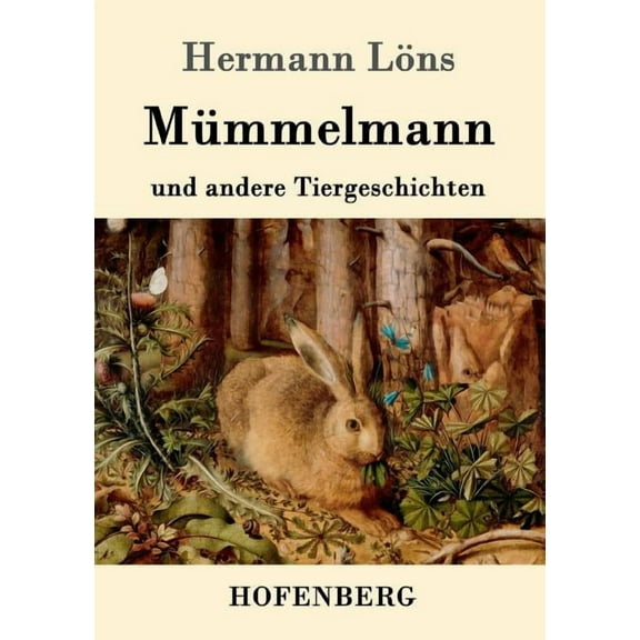 Mümmelmann und andere Tiergeschichten (Paperback) by Hermann Löns