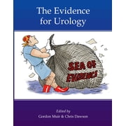 The Evidence for Urology, (Hardcover)
