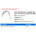 thumbnail image 2 of Front Left Brake Hose - Compatible with 2008 - 2012 Ford F-250 Super Duty RWD 2009 2010 2011, 2 of 2