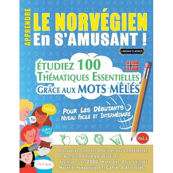 Apprendre Le NorvÃ©gien En s'Amusant - Pour Les DÃ©butants: Niveau Facile Et IntermÃ©diaire - Ãtudiez 100 ThÃ©matiques , (Paperback)