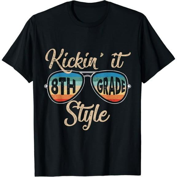 t-shirt Kickin' It 8th Grade Style Back To School Elementary Teacher T-Shirt mens t shirt,black,women,funny,misfits,men,journey