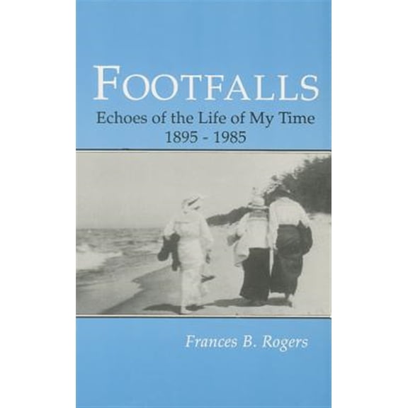Pre-Owned Footfalls: Echoes of the Life of My Time, 1895-1995, (Paperback)