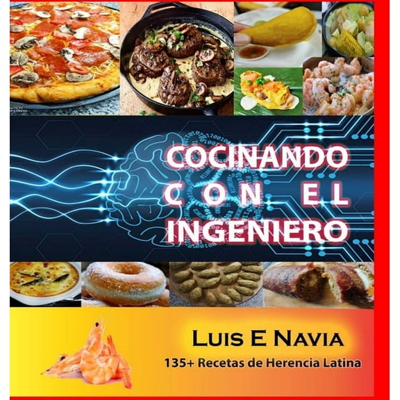Cocinando con el Ingeniero, (Hardcover)