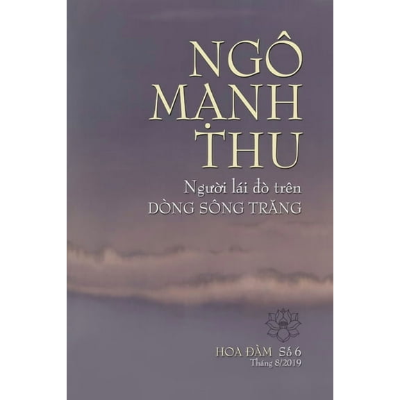 Ngô MẠnh Thu, NgƯỜi Lái Đò Trên Dòng Sông TrĂng: Tưởng, (Paperback)