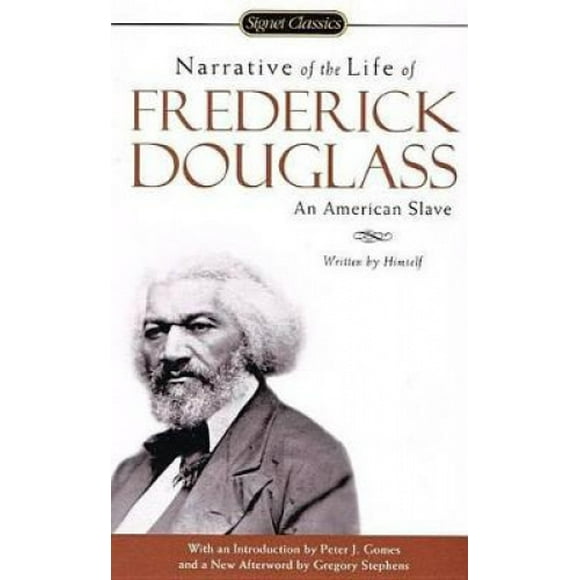 Narrative of the Life of Frederick Douglass, an American Slave (Signet Classics)