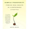 thumbnail image 1 of Simple Prosperity: Finding Real Wealth in a Sustainable Lifestyle, 1 of 1