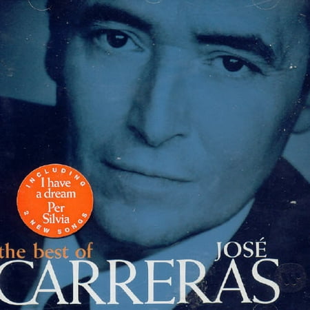 The Best Of Jose Carreras (The Best Of Jose Jose)
