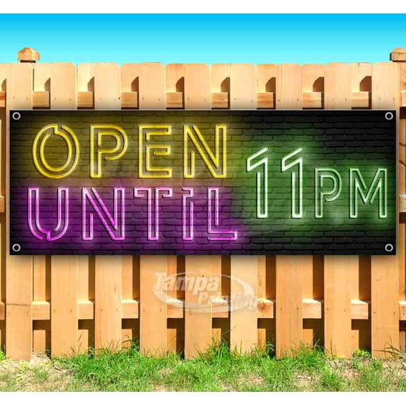 Open Until 11PM 13 oz Vinyl Banner With Metal Grommets