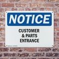 thumbnail image 4 of (2 Pack) Customers And Parts Entrance OSHA Notice Sign 18 Inch X 12 Inch Indoor / Outdoor Rust-Free Aluminum Metal Signs for Workplace, Workshop, and Construction Site, Made in the USA, 4 of 8