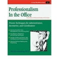thumbnail image 1 of Pre-Owned Professionalism in the Office: Proven Techniques For Administrators, Secretaries, and Coordinators (Crisp Fifty-Minute Series) (Paperback) 1560526068 9781560526063, 1 of 1