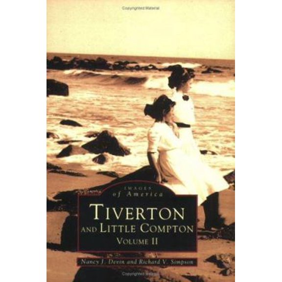 Pre-Owned Tiverton and Little Compton Volume II (Images of America) (Paperback) 075241237X 9780752412375