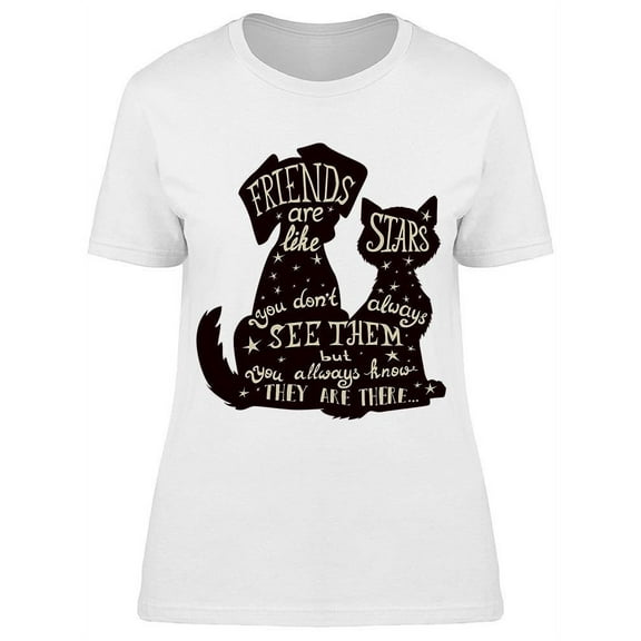 Cat And Dog Friendship Day Quote T-Shirt Women -Image by Shutterstock, Female Medium