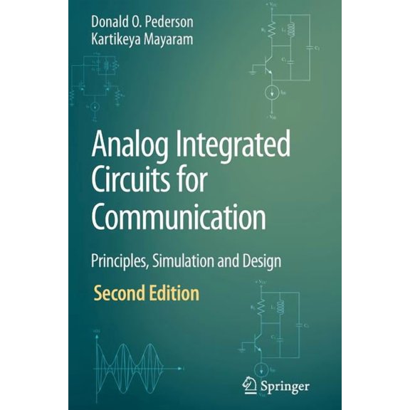 Analog Integrated Circuits for Communication: Principles, Simulation and Design, (Paperback)