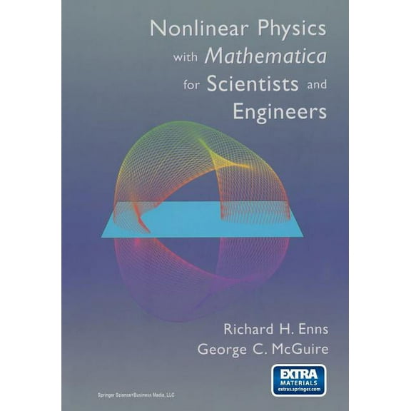 Nonlinear Physics with Mathematica for Scientists and Engineers, (Paperback)