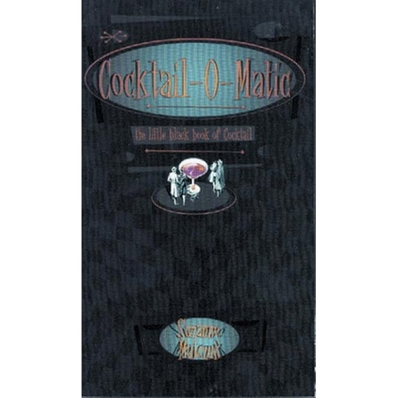 Pre-Owned Cocktail-O-Matic: the little black book of Cocktail (Paperback) 0921368763 9780921368762