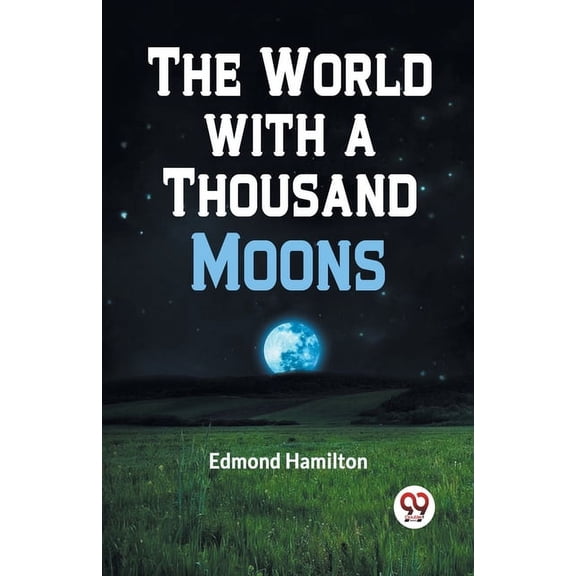 The World with a Thousand Moons, (Paperback)