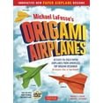 thumbnail image 1 of Pre-Owned Michael Lafosse's Origami Airplanes: 28 Easy-To-Fold Paper Airplanes from America's Top Origami Designer!: Includes Paper Airplane Book, 28 Projects a (Paperback) 4805313609 9784805313602, 1 of 1