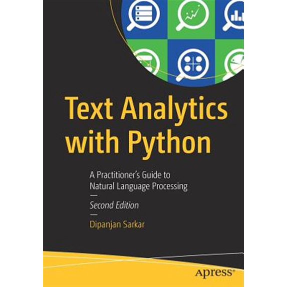 Pre-Owned Text Analytics with Python: A Practitioner's Guide to Natural Language Processing (Paperback) 1484243536 9781484243534