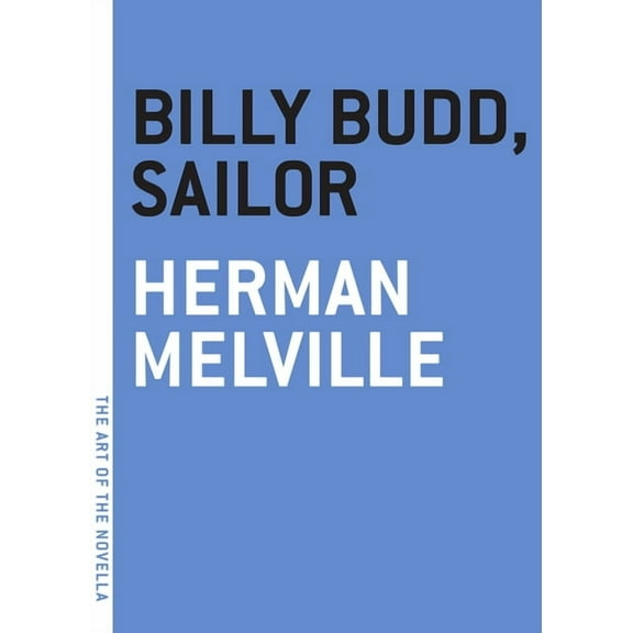Art of the Novella: Billy Budd, Sailor (Paperback)